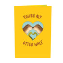 You're my Otter Half Pop-Up Karte